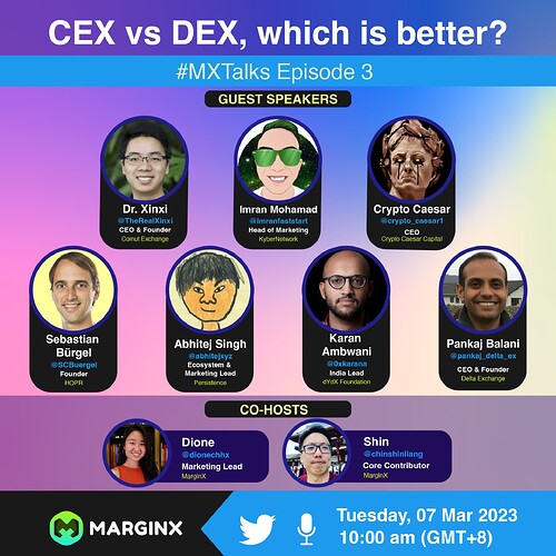 2023-03-07 MXTalks Episode 3 - CEX vs DEX, which is better